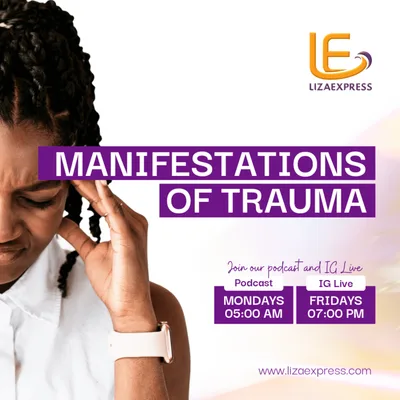 MANIFESTATIONS OF TRAUMA