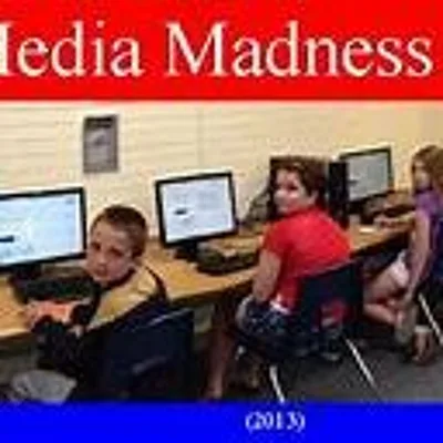 Media Madness
