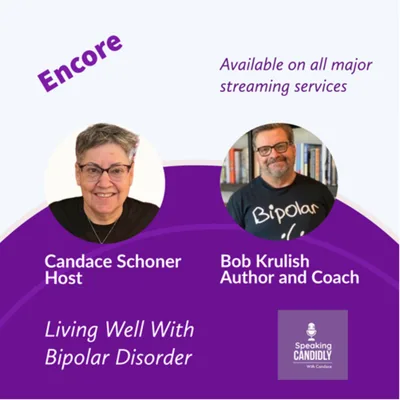 Living Well With Bipolar Disorder (Encore Episode)