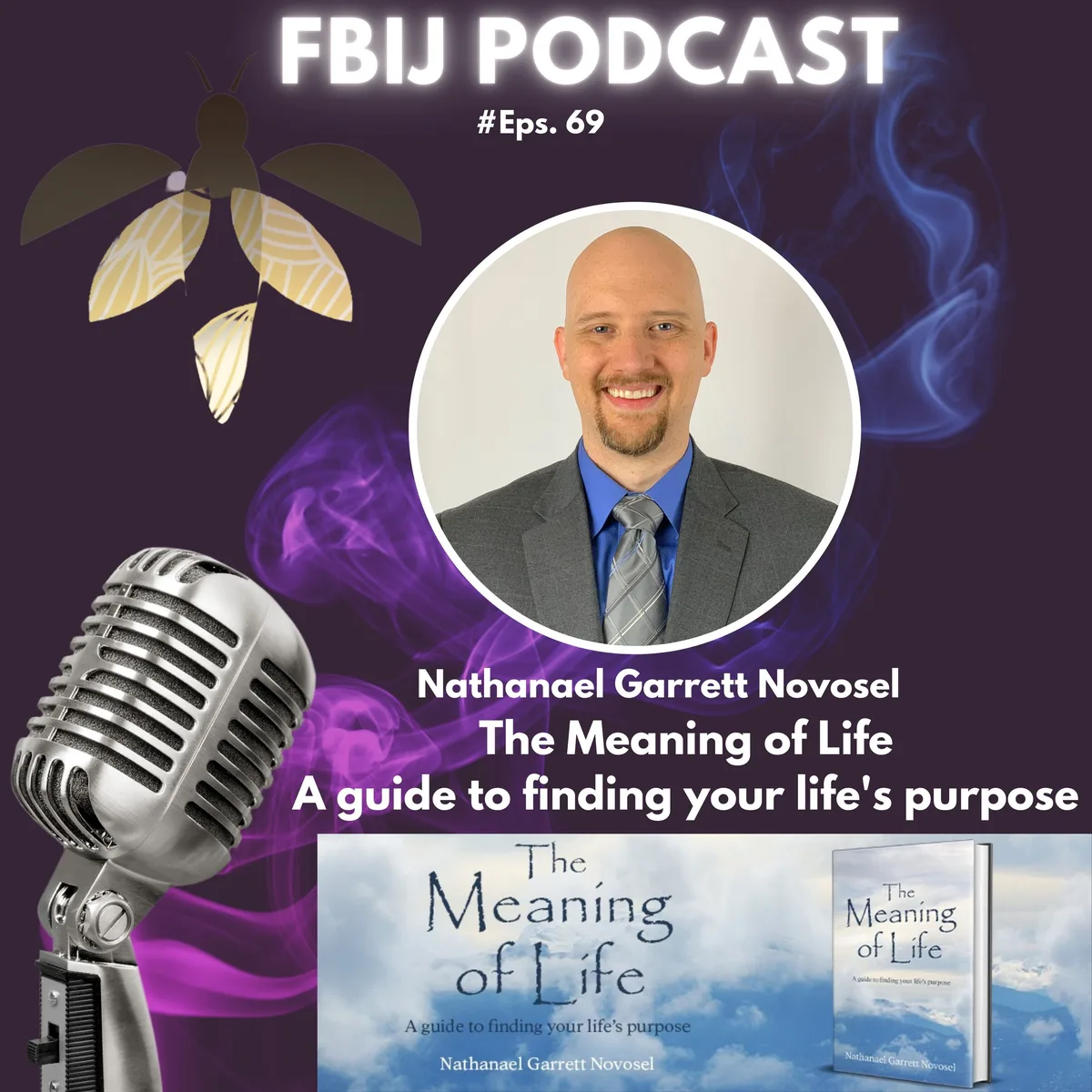 Interview with Nathanael Garrett Novosel -The Meaning of Life