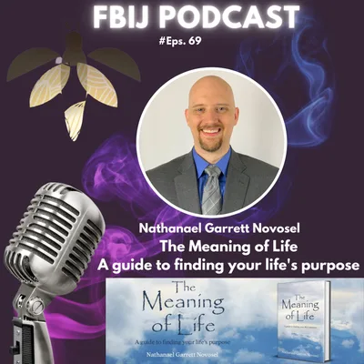 Interview with Nathanael Garrett Novosel -The Meaning of Life