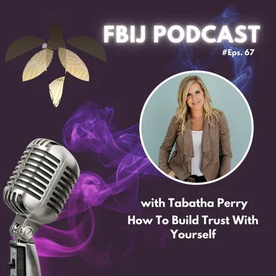 How To Build Trust With Yourself with Tabatha Perry