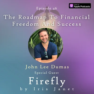 The Roadmap To Financial Freedom And Success - John Lee Dumas