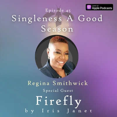Singleness A Good Season - Regina Smithwick