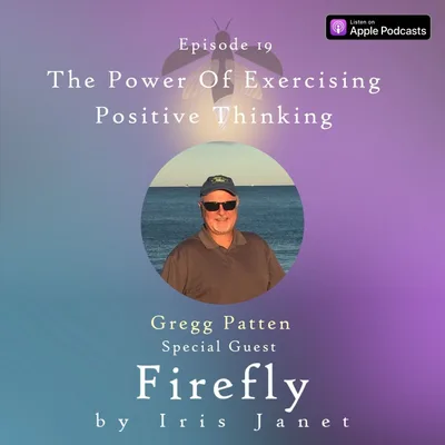The Power Of Exercising Positive Thinking - Gregg Patten