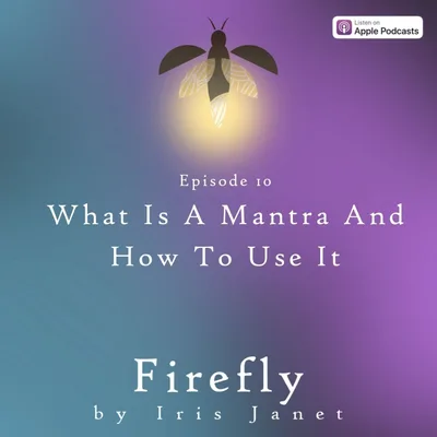 What Is A Mantra And How Do You Use It?