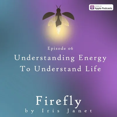 Understanding Energy To Understand Life