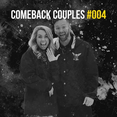 Comeback Couples #004: Communication