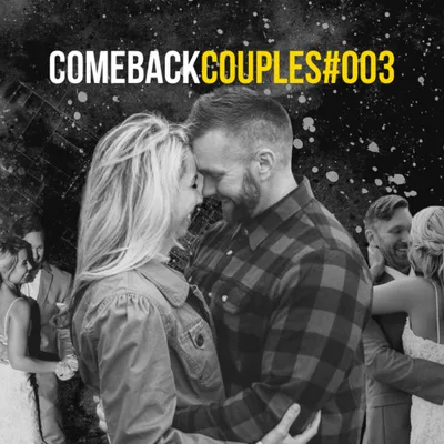 Comeback Couples #003: Love Languages