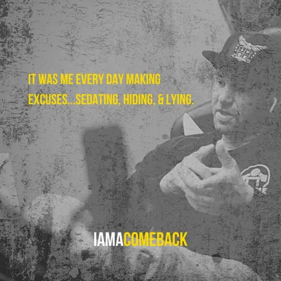 Comeback Podcast #074 : Excuses