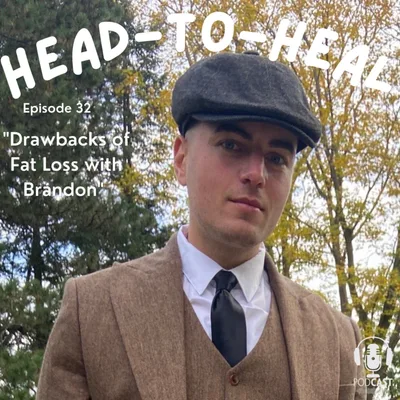 32 | Drawbacks & Barriers of Fat loss with Brandon Moase