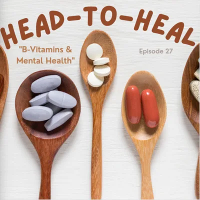 27 | B-Vitamins and Mental Health