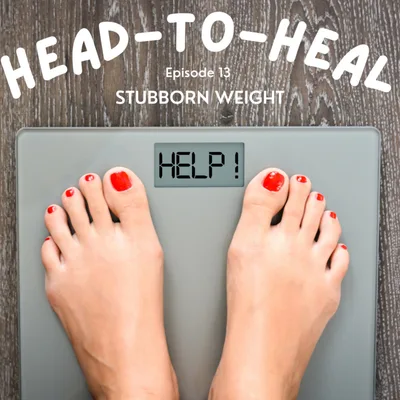 13 | Stubborn Weight: Reason why you can't lose weight other than diet & exercise