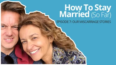 7: Dealing With The Heartbreak Of Miscarriage