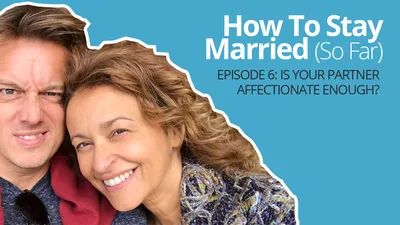 6: Is Your Partner Affectionate Enough?