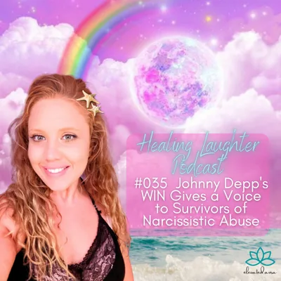 #035 Johnny Depp's WIN Gives a Voice to Survivors of Narcissistic Abuse