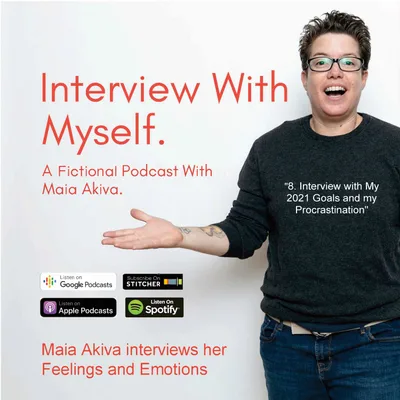 8. Interview with My 2021 Goals and My Procrastination