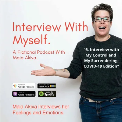 6. Interview with My Control and My Surrendering - A COVID-19 Edition