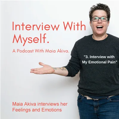 3. Interview With My Emotional Pain