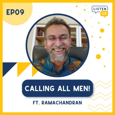 #9 Calling All Men! ft. Ramachandran