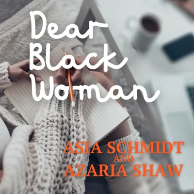 Episode 1- What Does it Mean to Be a Black Woman?