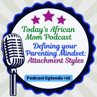 Your Attachment Style and Parenting Mind-set
