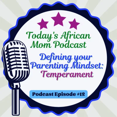 Your Temperament and Parenting Mind-set