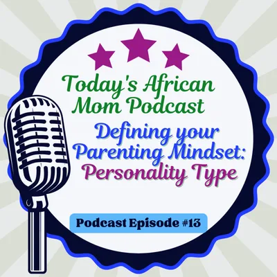 Your Personality Type and Parenting Mind-set