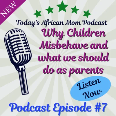 Why children misbehave and what we can do as parents