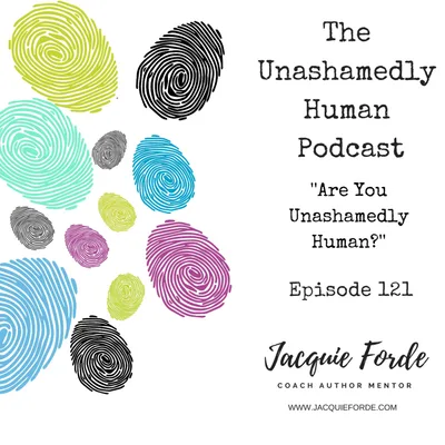 Are You Unashamedly Human?