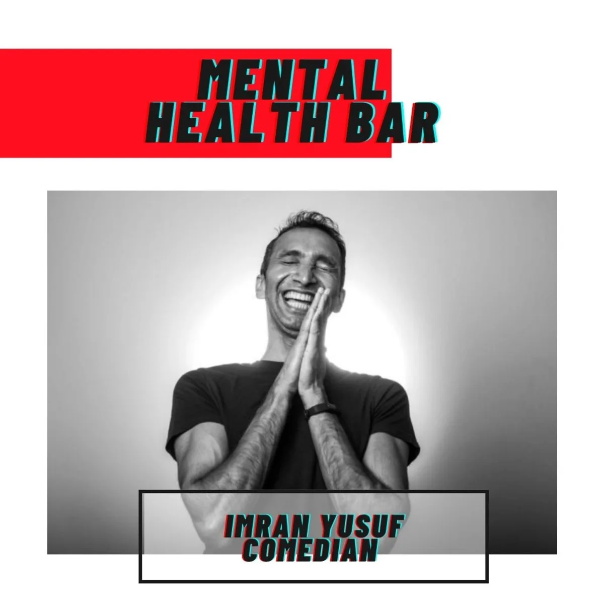 Mental Health Bar - Imran Yusuf