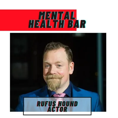 Mental Health Bar - Rufus Hound