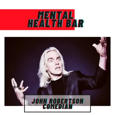 Mental Health Bar - John Robertson