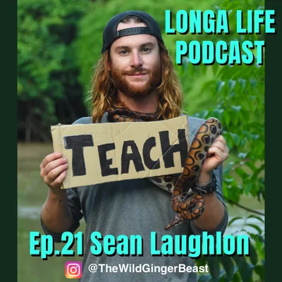 Ep.21 Sean Laughlin (@TheWildGingerBeast)- Herpetology, Conservation, Zoos, Bite Stories, Nature