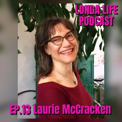 Ep.13 Laurie McCracken- From nun to Authentic Tantra practitioner. Healing our relationship with sex