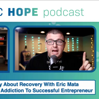 S3 Episode 1: A Recovery Story With Eric Mata