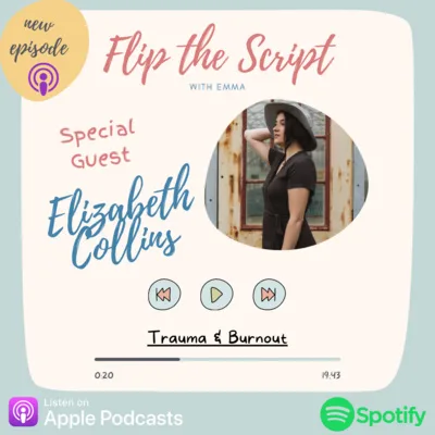 Trauma & Burnout, What Are The Signs? Special Guest Elizabeth Collins