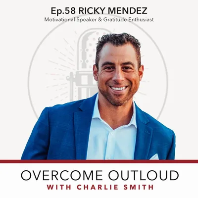 OvercomeOutloud Ep.58  Ricky Mendez