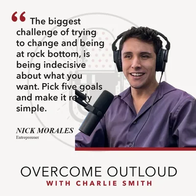 OvercomeOutloud Ep.51 Nick Morales