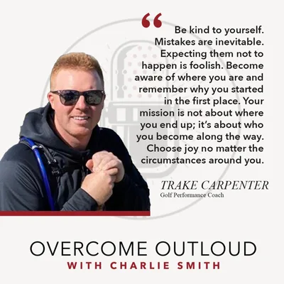OvercomeOutloud Ep.45 Trake Carpenter
