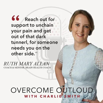 OvercomeOutloud Ep.43 Ruth Mary Allan