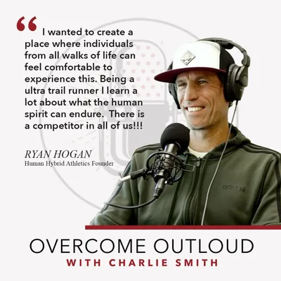 OvercomeOutloud Ep.26 Ryan Hogan
