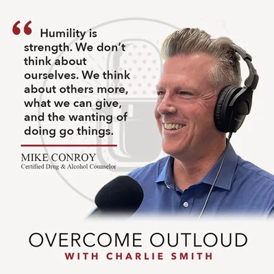 OvercomeOutloud Ep.21 Mike Conroy