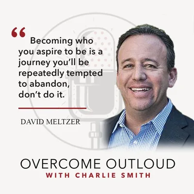 OvercomeOutloud Ep.20 David Meltzer