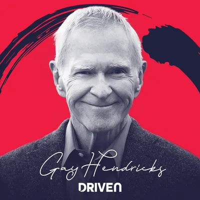 Episode 48: Gay Hendricks