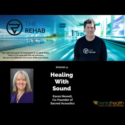 Karen Newell, Co-Founder of Sacred Acoustics: Healing With Sound