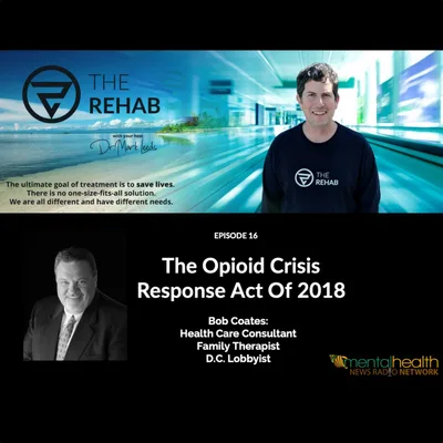 Bob Coates: The Opioid Crisis Response Act Of 2018