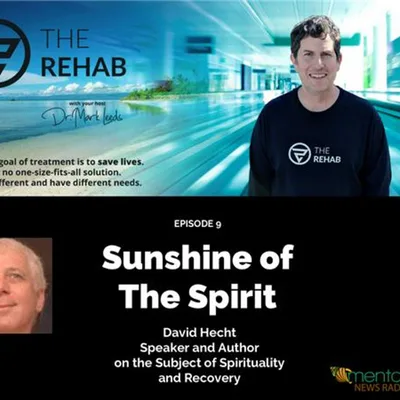 Sunshine of the Spirit: David Hecht on Recovery and Spirituality