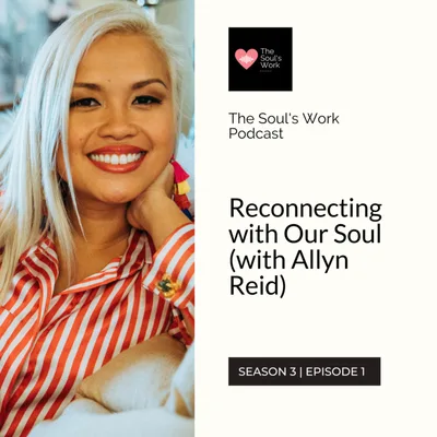Reconnecting with Our Soul (with Allyn Reid)