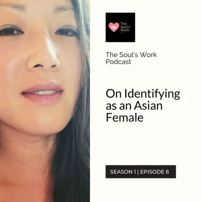 On Identifying as an Asian Female